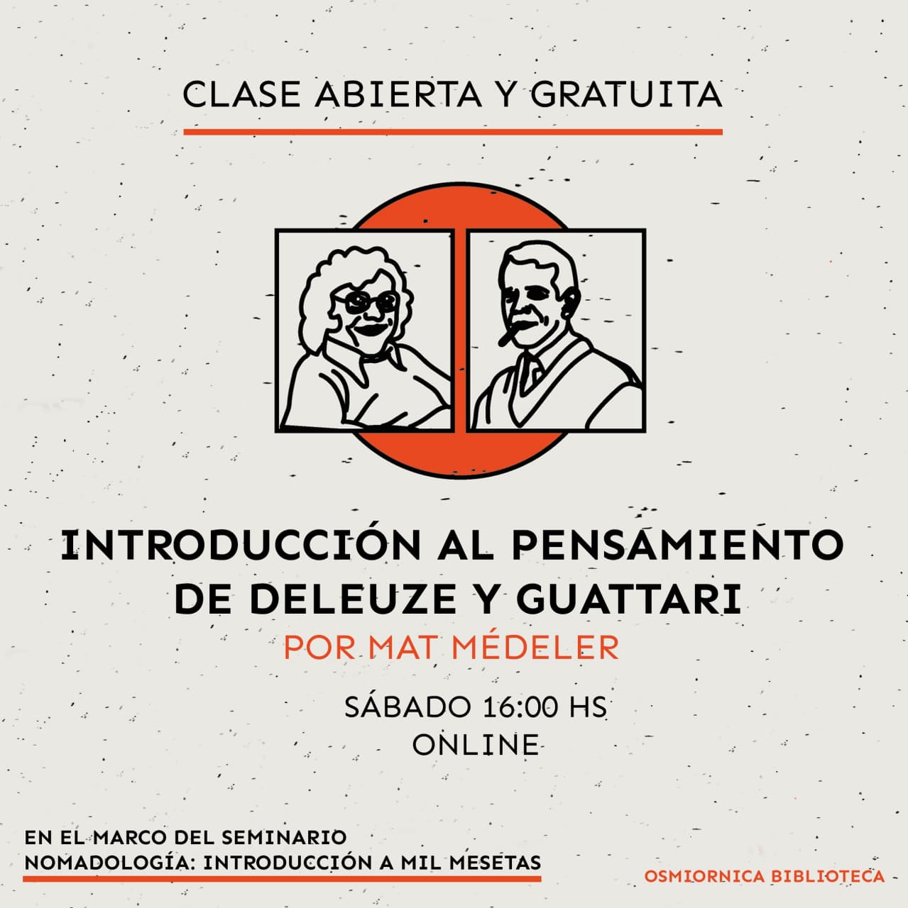 Clase abierta y gratuita: Introducción al pensamiento de Deleuze y Guattari